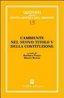 Copertina  L'ambiente nel nuovo Titolo 5. della Costituzione