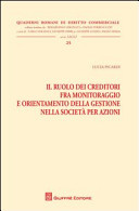 Copertina  Il ruolo dei creditori fra monitoraggio e orientamento della gestione nella società per azioni
