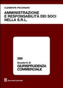 Copertina  Amministrazione e responsabilità dei soci nella s.r.l.
