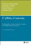 Copertina  L'affitto d'azienda : profili giuridici, economico-aziendali e contabili; il suo utilizzo nelle crisi d'impresa