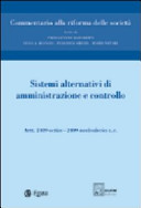 Copertina  Sistemi alternativi di amministrazione e controllo : artt. 2409 octies-2409 noviesdecies C. c.