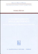 Copertina  L'accertamento della maternità : profili sistematici e prospettive evolutive