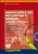 Copertina  Anatocismo e vizi nei contratti bancari : con formulario e giurisprudenza : risarcimento dei danni da segnalazioni alle centrali rischi, estorsione e usura, contratto di apertura di credito, mutui fittizi