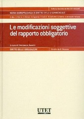 Copertina  Diritto delle obbligazioni. Le modificazioni soggettive del rapporto obbligatorio